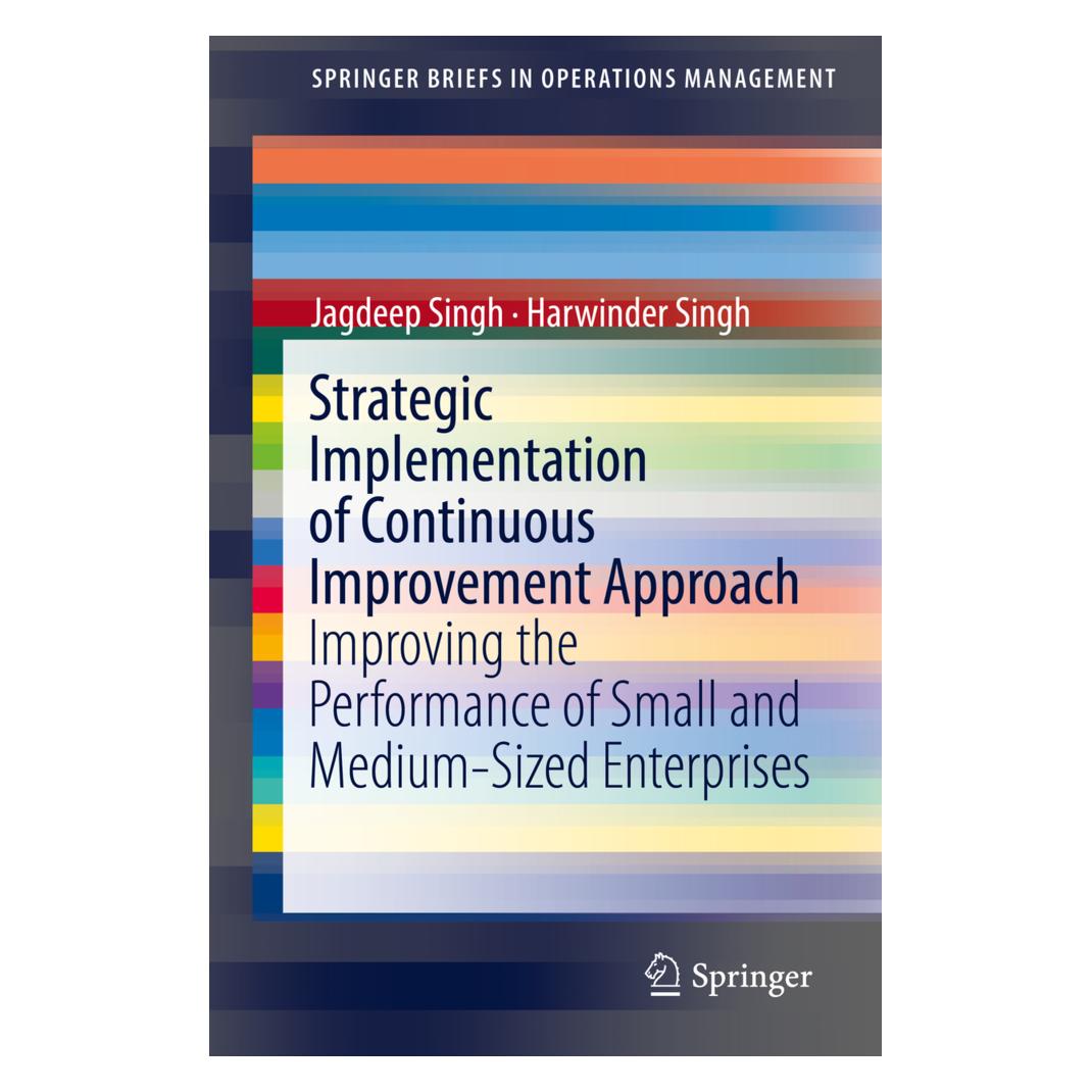 Springer Strategic Implementation of Continuous Improvement Approach (Englisch, Softcover, Harwinder Singh) (16709574)