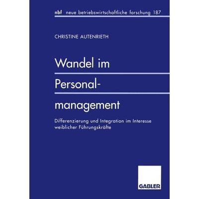 Wandel im Personalmanagement, Taschenbuch von Christine Autenrieth, Betriebswirtschaftlicher Verlag Gabler, 978-3-409-13286-2