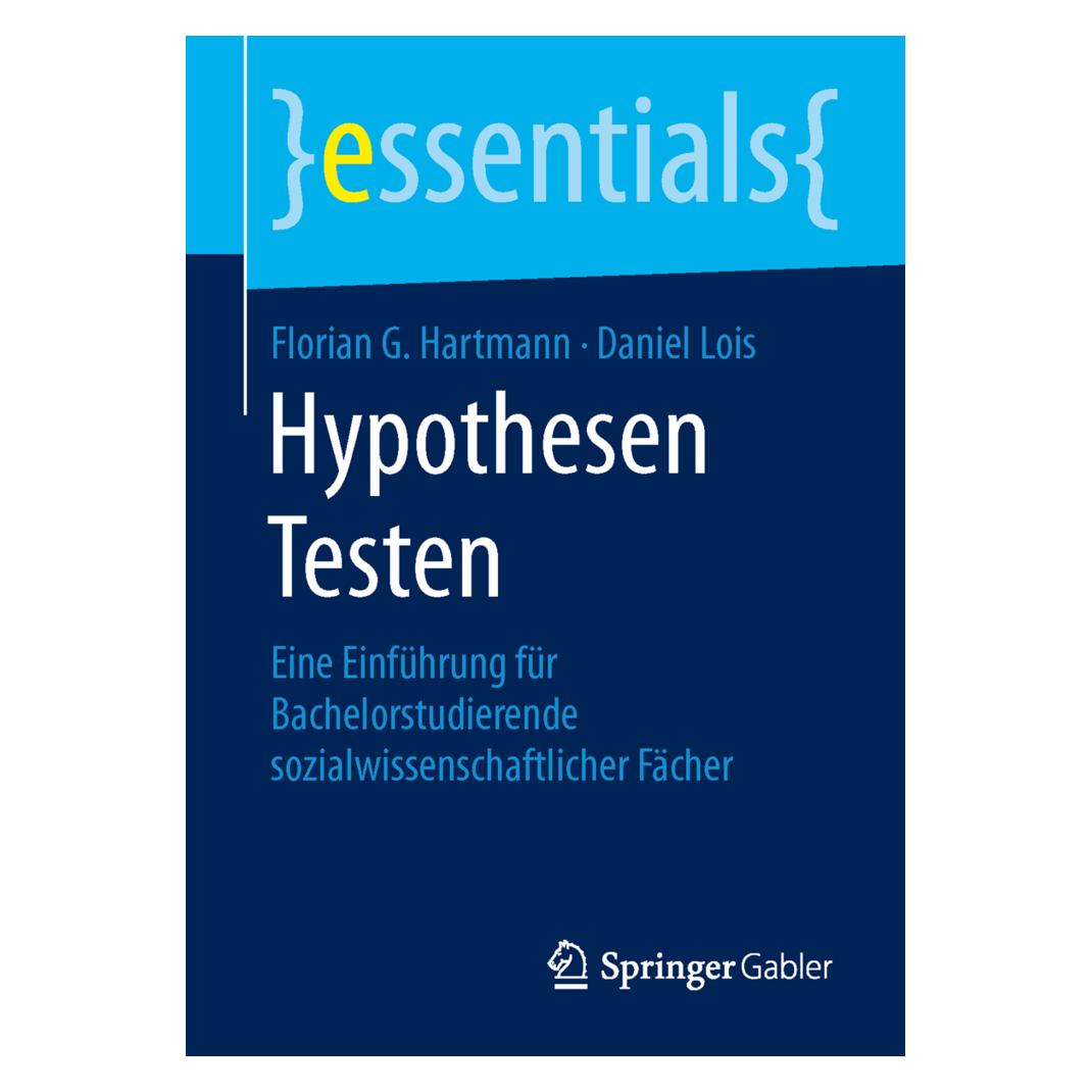 Gabler Hypothesen Testen (Deutsch, Daniel Lois, Florian G. Hartmann, 2015) (7449066)