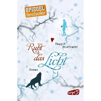 Ruht das Licht / Mercy Falls Band 2, Taschenbuch von Maggie Stiefvater, Script5, 978-3-8390-0173-8