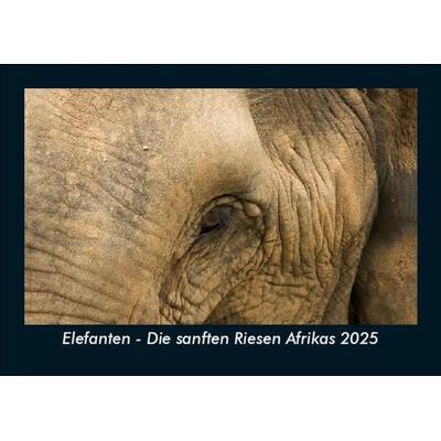 Elefanten - Die sanften Riesen Afrikas 2025 Fotokalender DIN A5