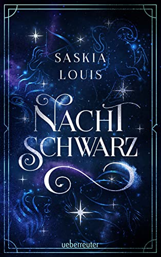 Saskia Louis - Nachtschwarz (Nachtschwarz-Sternenhell, Bd. 1) Aufregende Urban-Fantasy-Dilogie über die Magie der Sterne und eine große Liebe – Buchumschlag mit ... + Character Card in der 1. Auflage! - Preis vom 30.09.2026 22:30:23 h