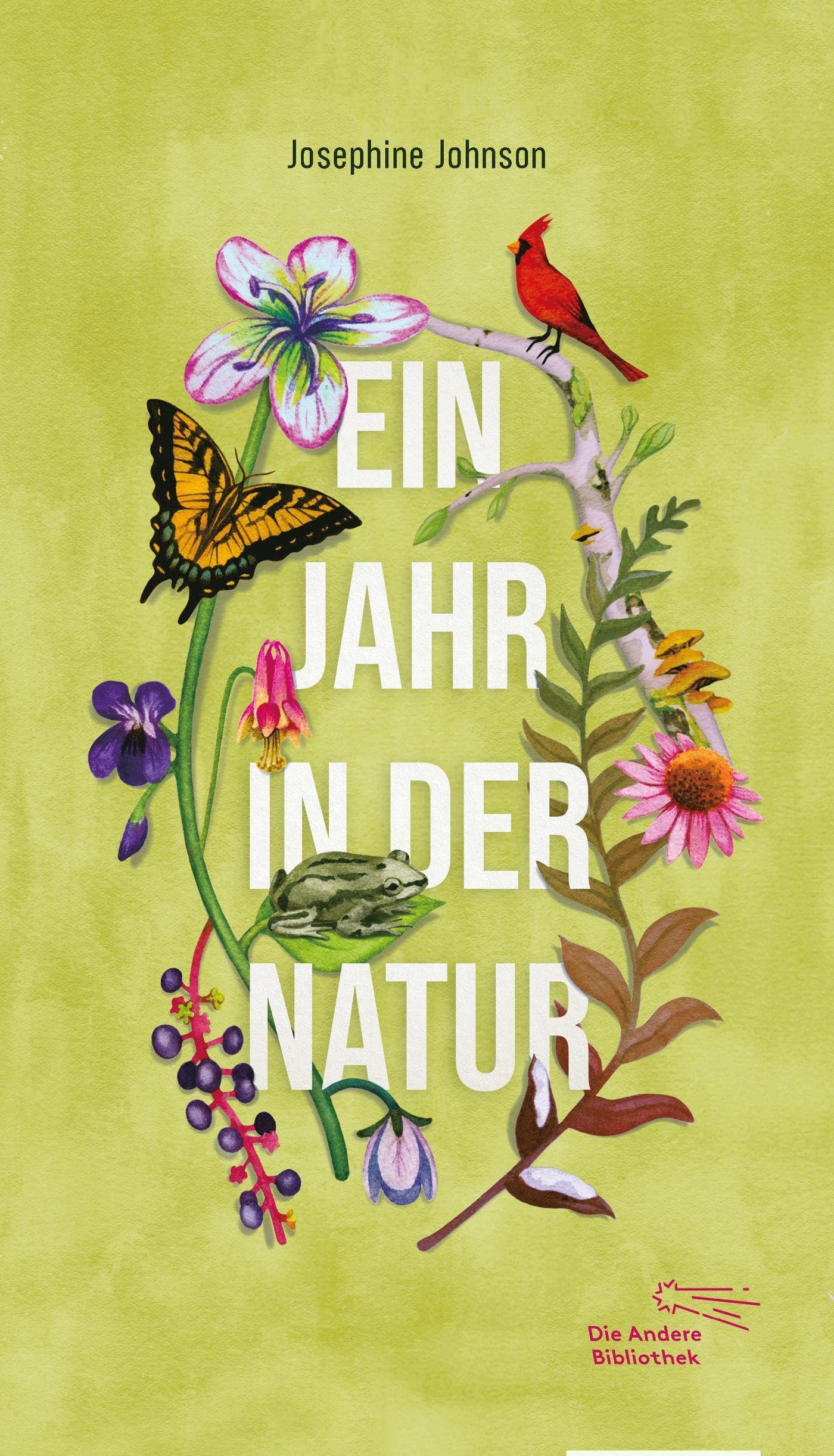 Josephine Johnson - Ein Jahr in der Natur (Die Andere Bibliothek, Band 488) - Preis vom 15.10.2026 23:06:25 h