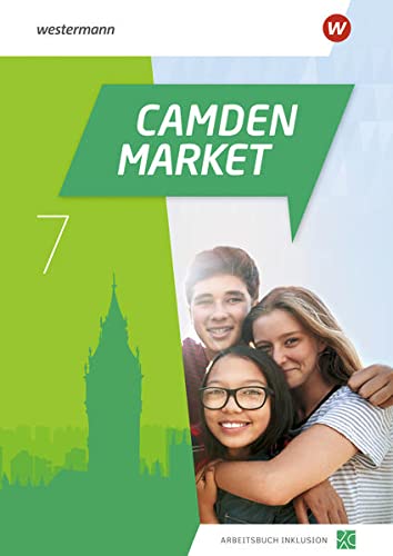 Camden Market / Camden Market - Ausgabe 2020: Ausgabe 2020 / Arbeitsbuch Inklusion 7 (inkl. Audios) - Preis vom 12.10.2026 11:37:12 h