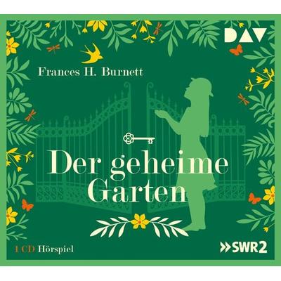 Der geheime Garten - Frances Hodgson Burnett, CD, 9783742403780