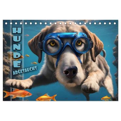Hunde abgetaucht (Tischkalender 2027 DIN A5 quer), CALVENDO Monatskalender