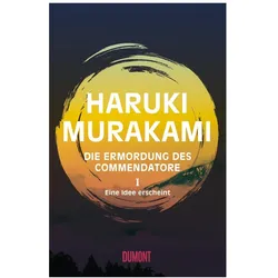 Die Ermordung des Commendatore Band 1, Belletristik von Haruki Murakami