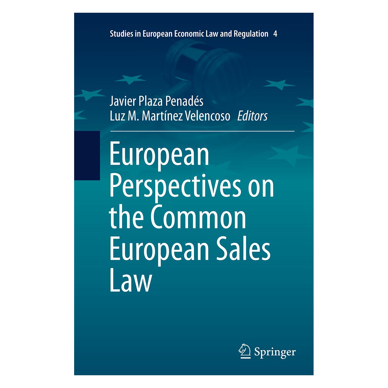 Springer European Perspectives on the Common European Sales Law (Englisch, Softcover, Javier Plaza Penadés, Luz M. Martínez Velencoso) (55828399)