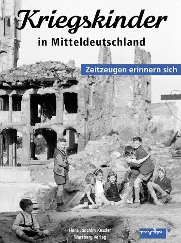 Kriegskinder in Mitteldeutschland - Preis vom 03.10.2026 20:43:07 h