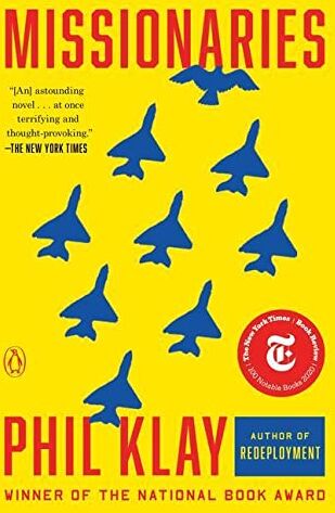 Phil Klay - Missionaries: A Novel - Preis vom 13.10.2026 11:25:28 h