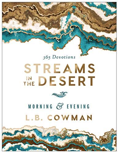Cowman, L. B. E. - Streams in the Desert Morning and Evening: 365 Devotions - Preis vom 30.09.2026 22:30:23 h