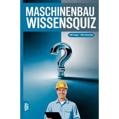 Maschinenbau Wissensquiz, Taschenbuch von Grübelgold Rätselhefte, Grübelgold, 978-3-693-19531-4