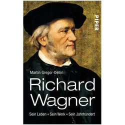 Richard Wagner, Biografien von Martin Gregor-Dellin