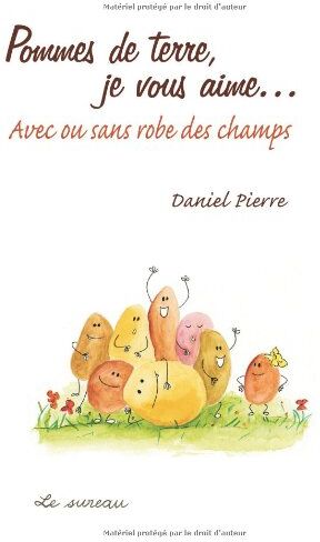 Daniel Pierre - Pommes de terre, je vous aime... - Preis vom 14.10.2026 23:07:16 h