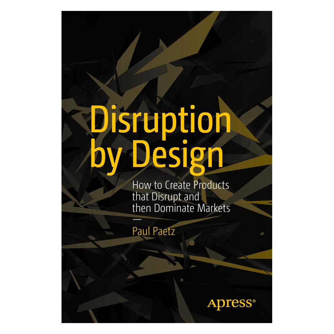 Springer Disruption by Design (Englisch, Softcover, Paul Paetz) (55512740)