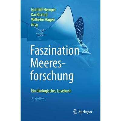 Faszination Meeresforschung, Gebundene Ausgabe von , Springer Berlin, 978-3-662-49713-5