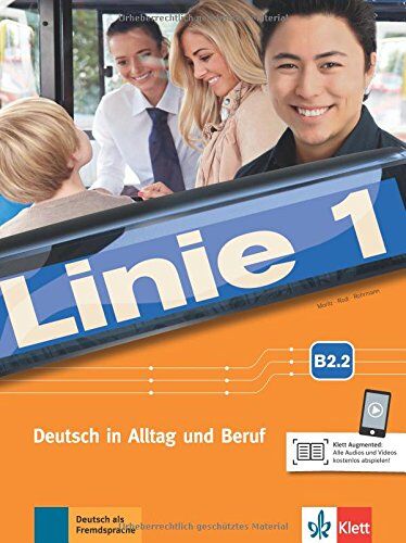 Ulrike Moritz - Linie 1 B2.2: Deutsch in Alltag und Beruf. Kurs- und Übungsbuch Teil 2 mit Audios und Videos - Preis vom 18.10.2026 19:22:15 h