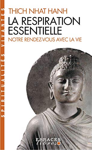 La respiration essentielle. Notre rendez-vous avec la vie - Preis vom 09.10.2026 07:28:09 h