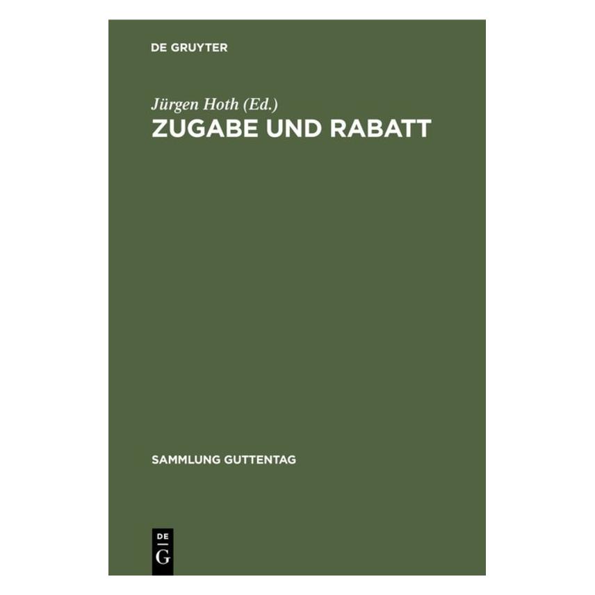 De Gruyter Zugabe und Rabatt (Deutsch, Hardcover, Jürgen Hoth) (67765072)