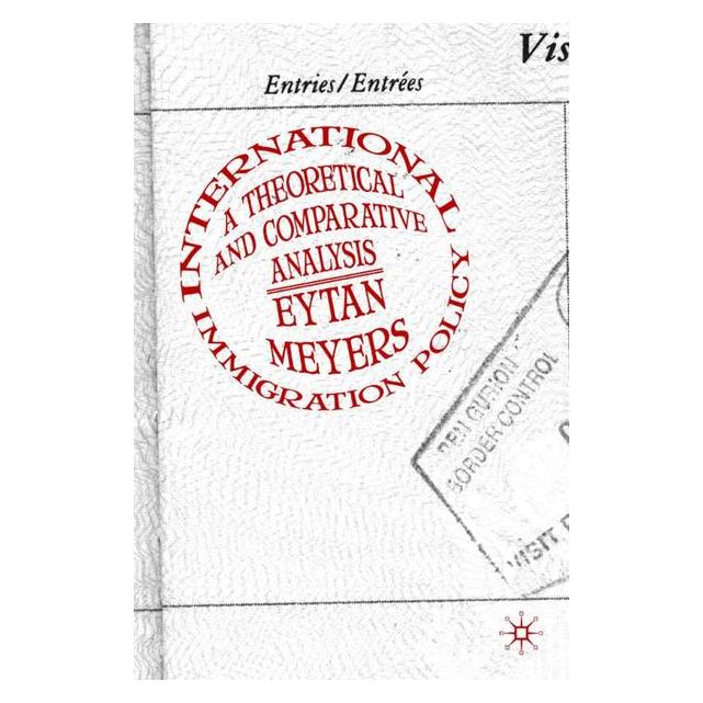 Palgrave Macmillan Meyers:International Immigration Policy (63045897)