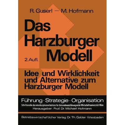 Das Harzburger Modell, Taschenbuch von Richard Guserl, Betriebswirtschaftlicher Verlag Gabler, 978-3-409-38134-5