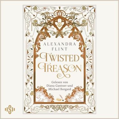 Mondia-Dilogie 2: Twisted Treason - Alexandra Flint, Audio, 9783844939354