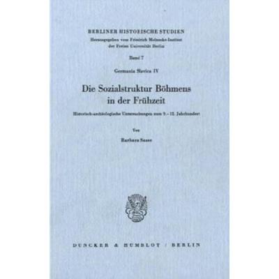 Die Sozialstruktur Böhmens in der Frühzeit., Taschenbuch von Barbara Sasse, Duncker & Humblot, 978-3-428-05202-8