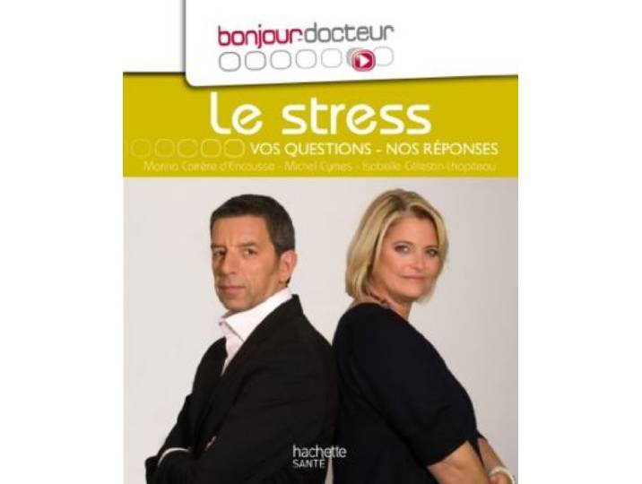 Hachette - Livre De Santé Bonjour Docteur Le Stress