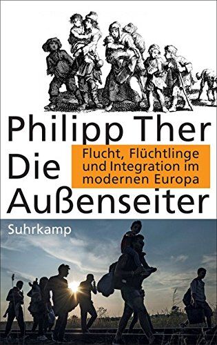 Philipp Ther - Die Außenseiter: Flucht, Flüchtlinge und Integration im modernen Europa - Preis vom 09.10.2026 07:28:09 h