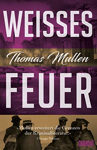 Thomas Mullen - Weißes Feuer (Darktown 2): Kriminalroman - Preis vom 13.10.2026 11:25:28 h