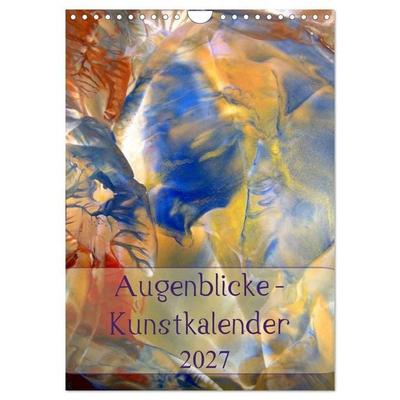 Augenblicke - Kunstkalender 2027 (Wandkalender 2027 DIN A4 hoch), CALVENDO Monatskalender