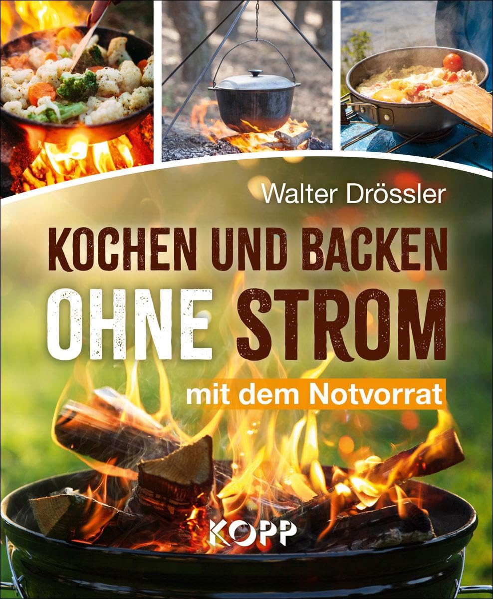 Walter Drössler - Kochen und backen ohne Strom mit dem Notvorrat - Preis vom 09.10.2026 07:28:09 h