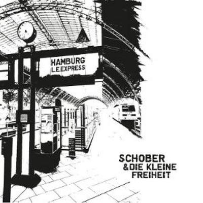 Hamburg L.E. Express - Schober & die Kleine Freiheit, CD