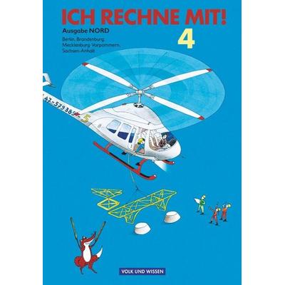 Ich rechne mit! - Berlin, Brandenburg, Mecklenburg-Vorpommern, Sachsen-Anhalt - 4. Schuljahr, Gebundene Ausgabe von Friedhelm Käpnick,Dieter