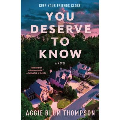 You Deserve to Know, Taschenbuch von Aggie Blum Thompson, Macmillan USA, 978-1-250-89203-4