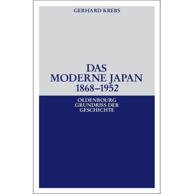 Das moderne Japan 1868-1952, Taschenbuch von Gerhard Krebs, De Gruyter, 978-3-486-55894-4