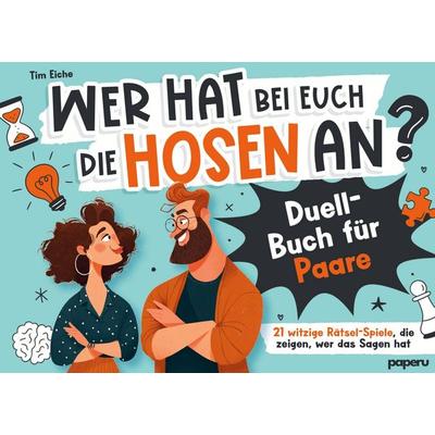 Wer hat bei euch die Hosen an?, Taschenbuch von , Paperu Verlag, 978-3-911099-28-8