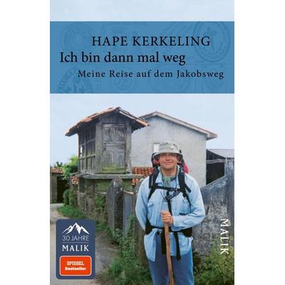 Ich bin dann mal weg, Taschenbuch von Hape Kerkeling, Malik Taschenbuch, 978-3-492-31991-1