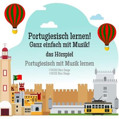 Portugiesisch lernen! Ganz einfach mit Musik! das Hörspiel - Rico Saage, Audio, 4061707968457