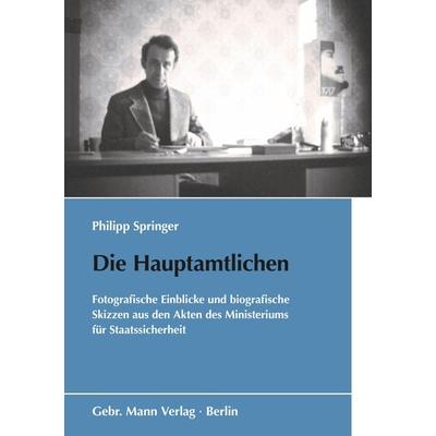 Die Hauptamtlichen, Taschenbuch von Philipp Springer, Gebrüder Mann Verlag, 978-3-7861-2946-2