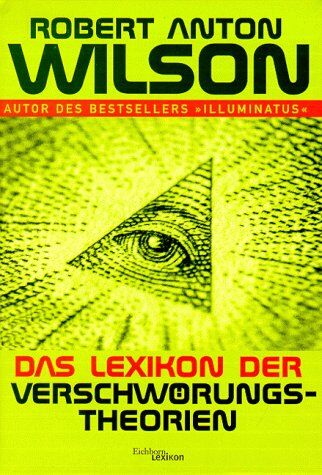 Wilson, Robert A. - Das Lexikon der Verschwörungstheorien - Preis vom 19.10.2026 19:33:35 h