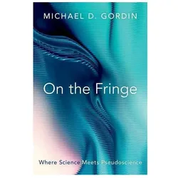On the Fringe, Fachbücher von Michael D. Gordin