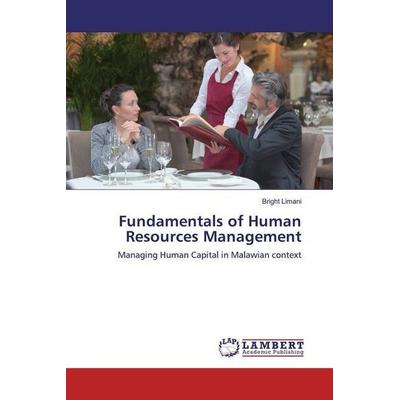 Limani, B: Fundamentals of Human Resources Management, Taschenbuch von Bright Limani, LAP LAMBERT Academic Publishing, 978-620-0-28892-9