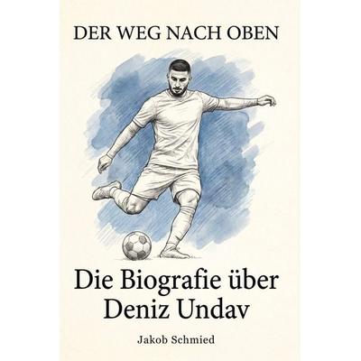 Die Biografie über Deniz Undav, Taschenbuch von Jakob Schmied, Elian, 978-3-696-40078-1