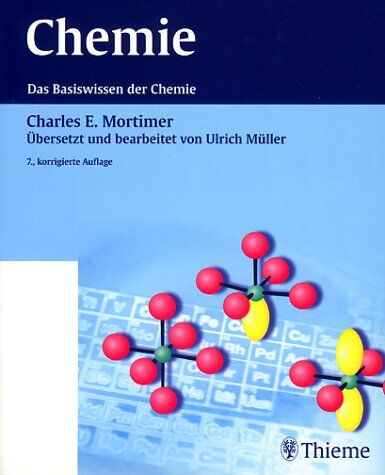Mortimer, Charles E. - Chemie: Das Basiswissen der Chemie - Preis vom 14.10.2026 23:07:16 h
