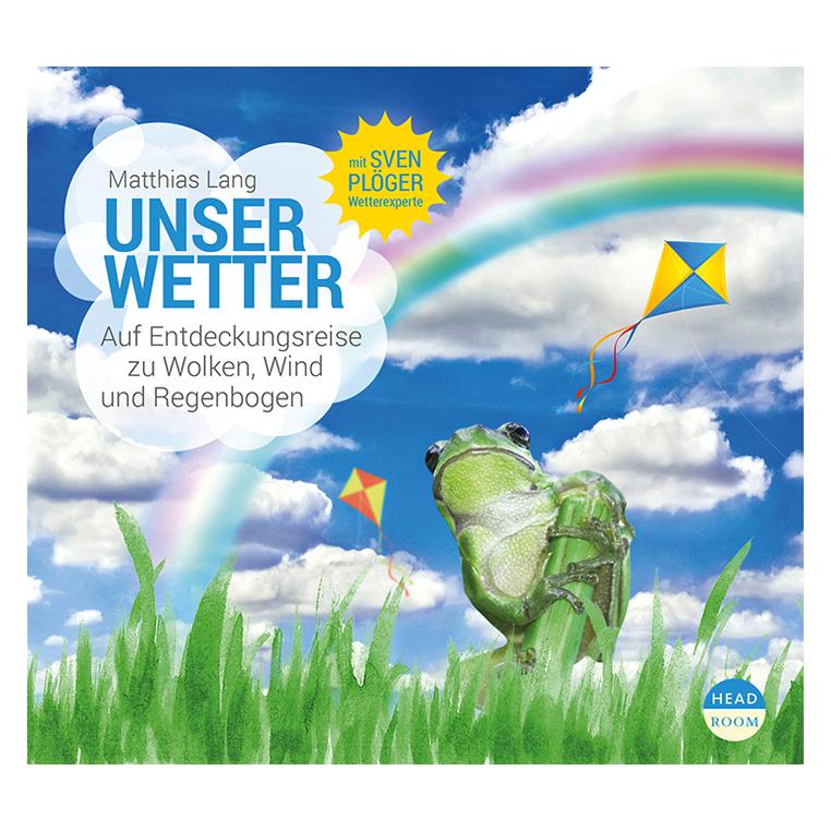 Headroom Sound Production CD Unser Wetter - Auf Entdeckungsreise zu Wolken (Matthias Lang, Deutsch) (96346-010-4)