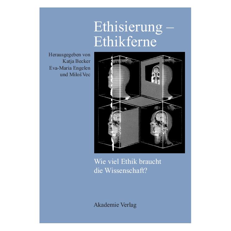 De Gruyter Ethisierung - Ethikferne (Deutsch, Hardcover, Eva-Maria Engelen, Katja Becker, Milos Vec) (67759222)