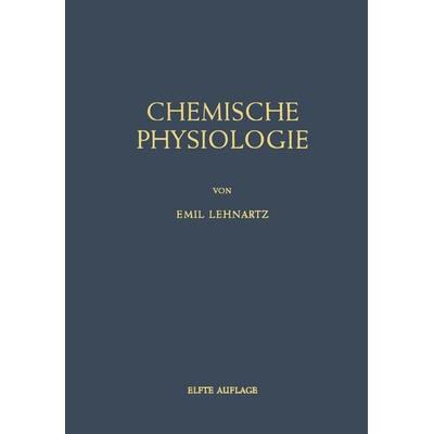 Einführung in die Chemische Physiologie, Taschenbuch von Emil Lehnartz, Springer Berlin, 978-3-642-86502-2