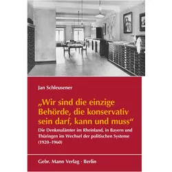 »Wir sind die einzige Behörde, die konservativ sein darf, kann und muss«, Sachbücher von Jan Schleusener
