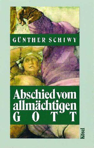 Günther Schiwy - Abschied vom allmächtigen Gott - Preis vom 18.10.2026 19:22:15 h